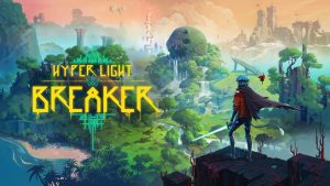 hyper light breaker